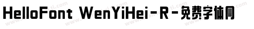 HelloFont WenYiHei-R字体转换